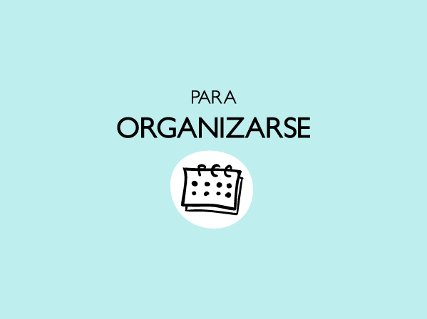 Ideas para organizarse